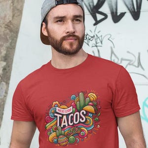 Next Stop Tacos Shirt: Lightweight Cotton Taco Lover Tee