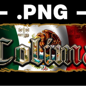 Camisa Colima bandera de mexico, Mexican Flag, Colima, orgullo de mexico, aguila mexicana, viva mexico, Diseños mexicanos, png sublimacion
