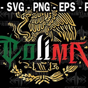COLIMA Hecho en mexico, Made in mexico, Colima orgullo de mexico, aguila mexicana,viva mexico, Diseños mexicano, Ai,svg, png, eps, pdf