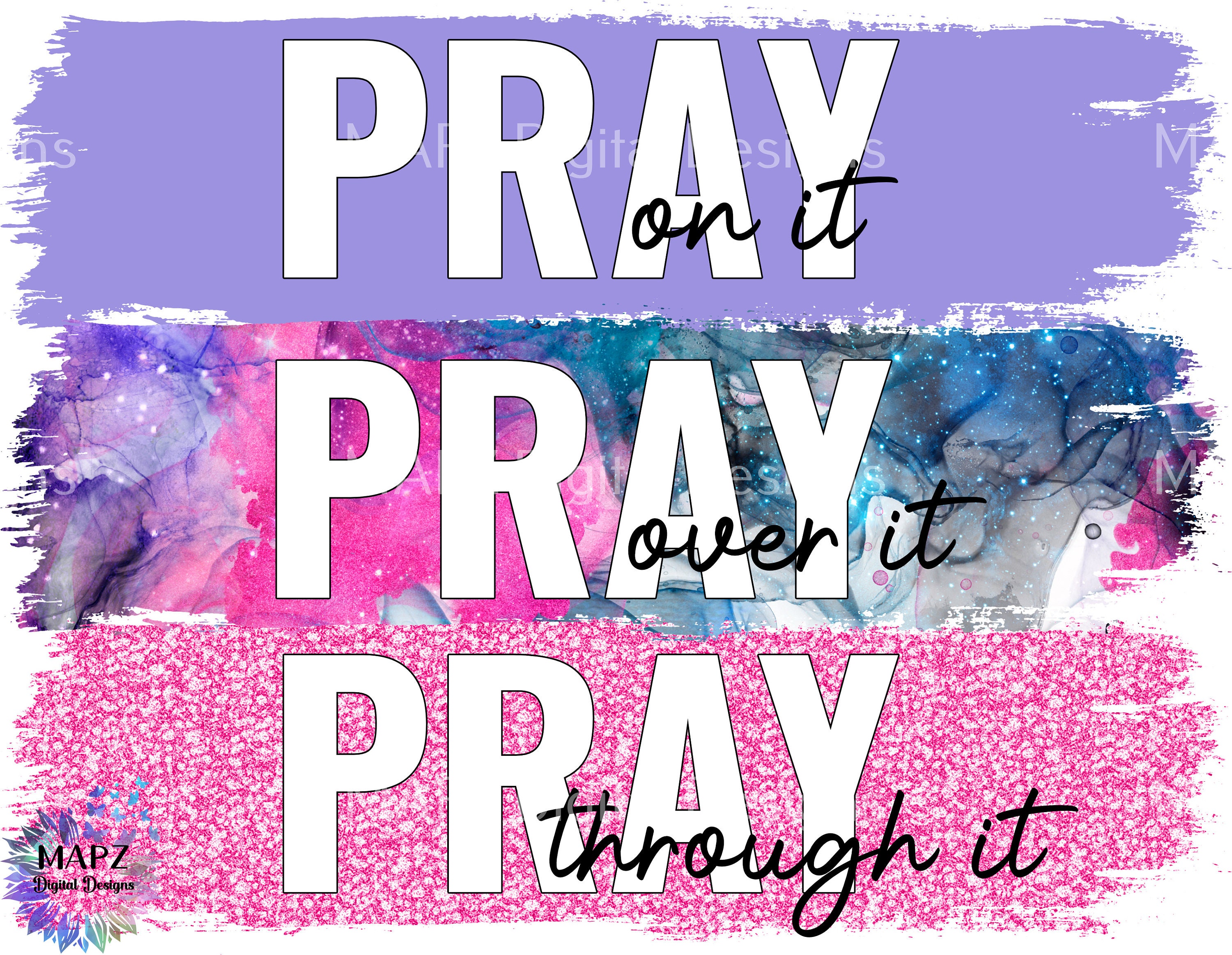 Pray on It, Pray Over It, Pray Through It Png Sublimation, Christian ...