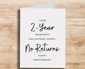 Funny 2nd Anniversary Card, No Returns, Two Year Warranty Expired