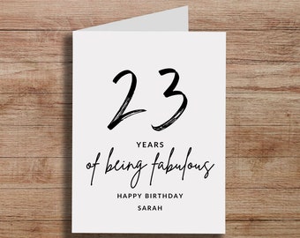 Card for 23rd Birthday, 23 Years Of Being Fabulous, Happy Birthday. 23 Year Old Birthday