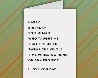 Funny Dad Birthday Card: To The Man Who Taught Me To Swear