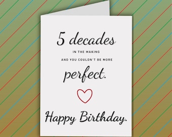 Happy 50th Birthday Card, Card For 50 Years Old, Sweet Funny Getting Older Gift