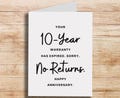 Funny 10 Year Anniversary Card, No Returns Anniversary