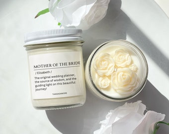 Mother of the Bride Candle, Personalized Wedding Favor,  Scented Soy Candle Gift, Mother In law Candle, Mom Wedding Candle, Gift for Mom