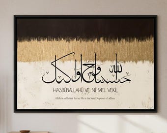 May include: Large framed artwork with Arabic calligraphy. The artwork features a black and gold abstract design at the top, with white and beige tones below. The text reads "HASBUNALLAHU VE NI'MEL VEKIL" and "Allah is sufficient for us. He is the best Disposer of affairs."