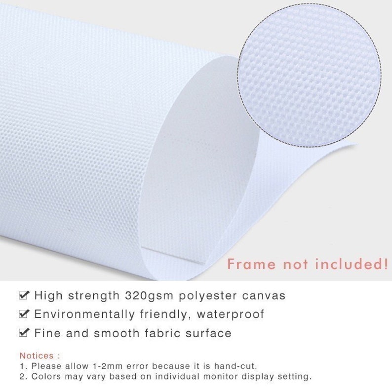 May include: Close-up of a white canvas material with a detailed texture. The image includes text stating "Frame not included!" and details about the canvas: high strength, waterproof, and a fine fabric surface. Additional notices are also included.