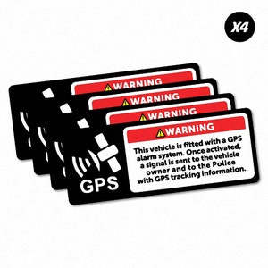 May include: Four black and white warning stickers with a GPS symbol and the text "WARNING" in red. The text reads "This vehicle is fitted with a GPS alarm system. Once activated, a signal is sent to the vehicle owner and to the Police with GPS tracking information."