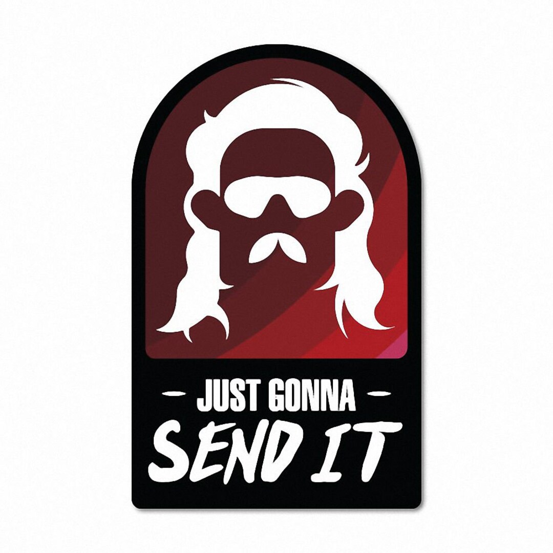 Justsendit Slap Sticker Just Gonna Send It Sticker Decal Adventure Outdoor Extreme Sports Funny ...