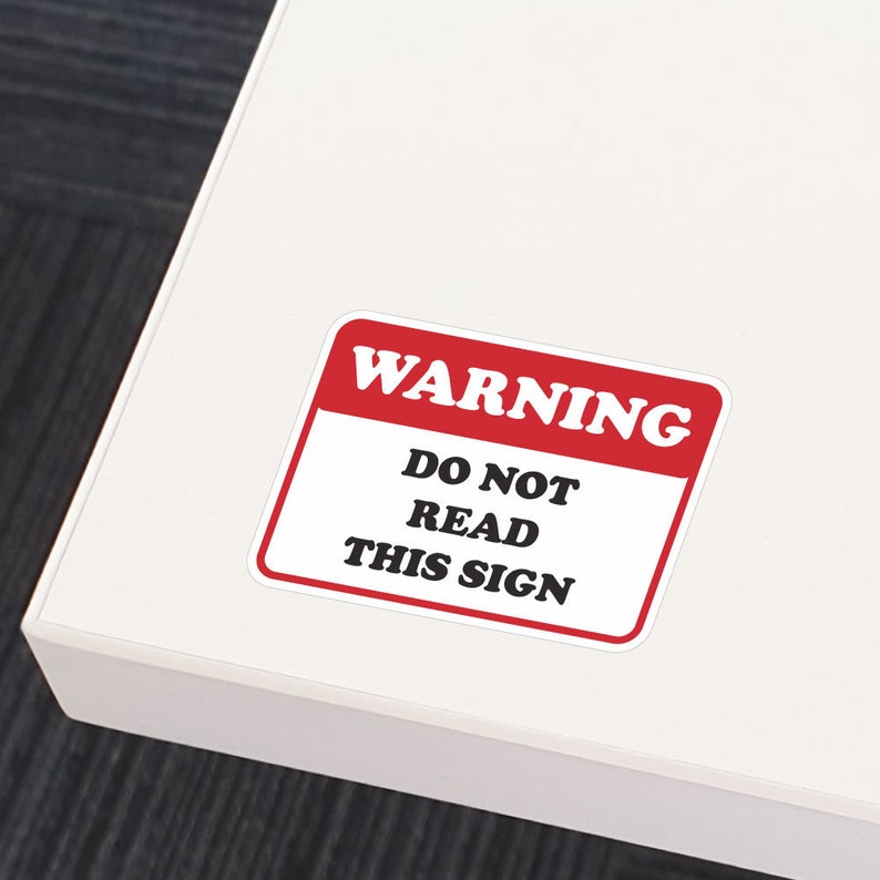 Warning Dont Read Funny Caution Sticker Decal - Etsy
