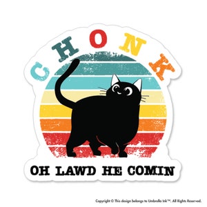 Chonky Cat Cute Sticker Decal Funny Animal Lovers Pet Lovers Cats Kittens Cat People Chubby Cats Animals Adorable
