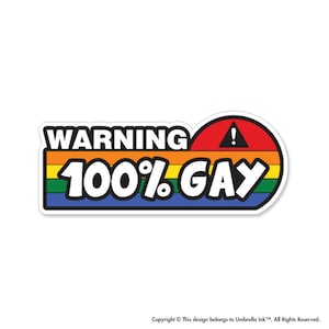 Warning 100 Percent Gay Funny Cute Sticker Decal Pride Ally Human Rights Love Is Love Humans Rainbow LGBTQ+