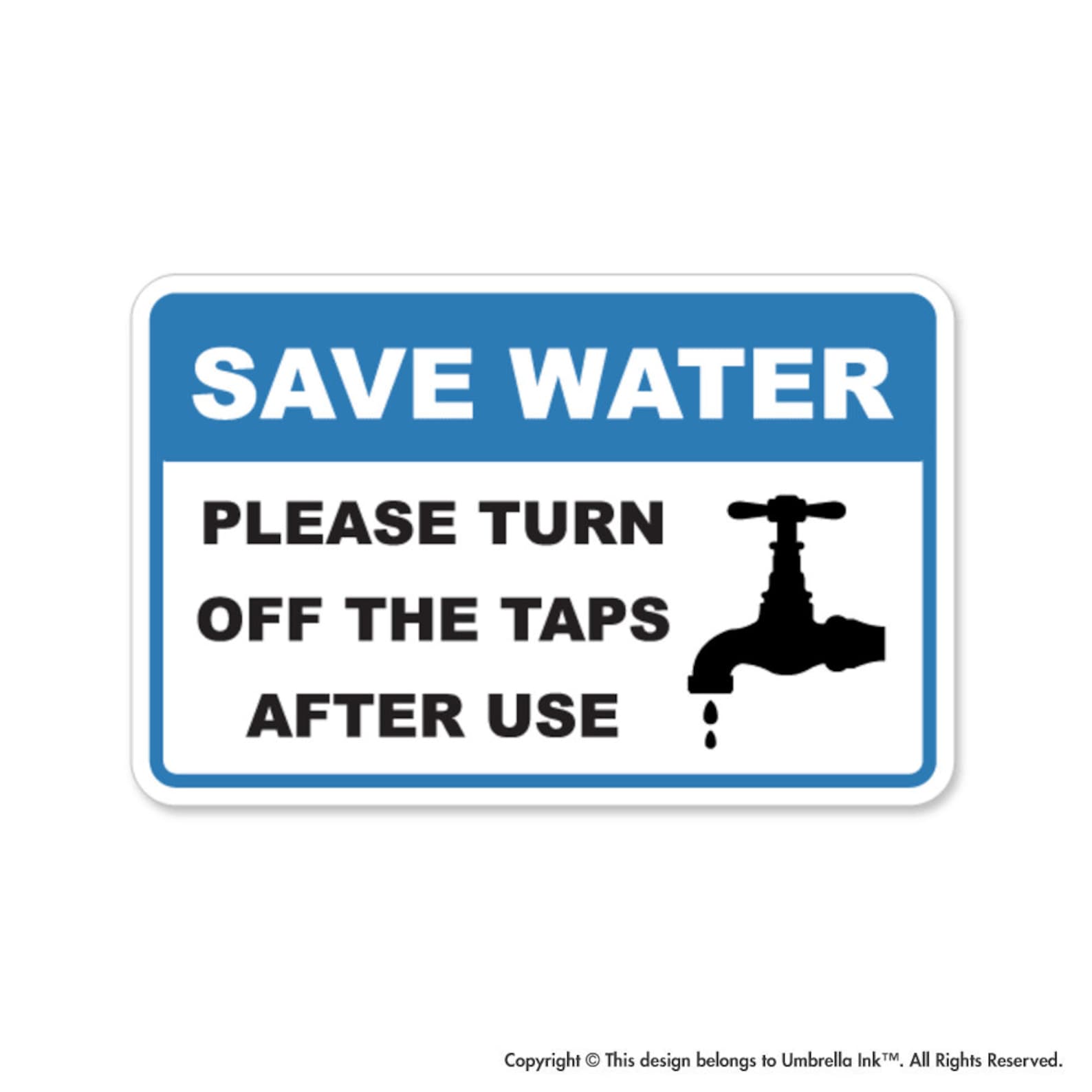 Save Water Turn off Taps After Use Sticker Decal Safety Saving Eco ...