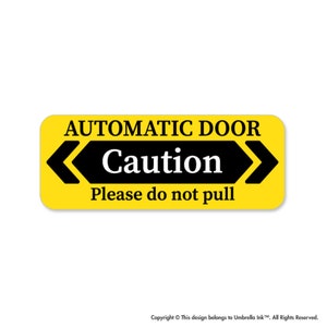 Automatic Door Caution Sticker Decal Yellow Caution Warning Safety Warning Sign Awareness