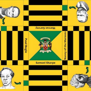 May include: A graphic design featuring a yellow, black, and green color scheme. The design includes portraits of historical figures and the Jamaican flag. The names "Marcus Garvey", "Paul Bogle", "Samuel Sharpe", and "Nanny of the Maroons" are also present.