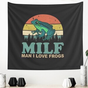 Milf Man I Love Frogs Tapestry Funny Tapestries Beautiful Meme Tapestry for Bedroom Art Wall Hanging Decor for College Dorm Living Room Home