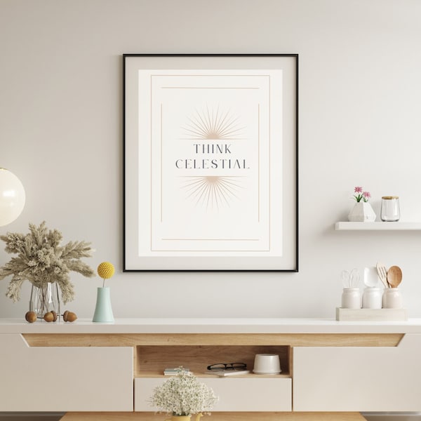 LDS "Think Celestial" Art DIGITAL DOWNLOAD