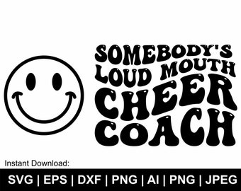 Somebody's Loud Mouth Cheer Coach Svg, Cheer Mom Svg, Cheer Svg, Wavy Shacked Svg, Cheer Coach Shirt Svg, Clipart, Svg,Png Cut Files Cricut