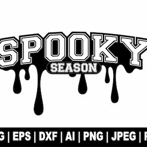 Spooky Season Svg, Happy Halloween svg, Spooky drippy svg, Trick or Treat svg, Fall Vibes svg, Halloween Shirt svg, png Cricut Cut Files