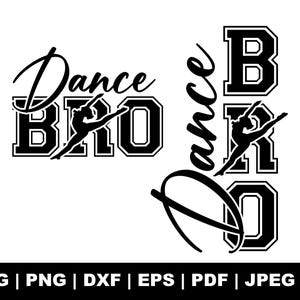 Svg de "Hermano Bailador", Svg de la Era del Hermano Bailador, Svg de Baile Divertido, Svg de Universitario, Svg de Hermano, Regalo para Ella, Diseño de Sublimación, Archivos de Corte Cricut