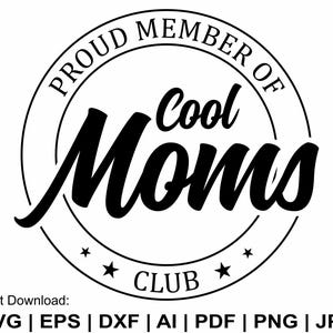 Trots lid Cool Moms Club Svg, Momlife Svg, Moederdag Svg, Cool Moms Club Svg, Mama Svg, Mama Clipart, cadeau voor haar, gesneden bestanden Cricut