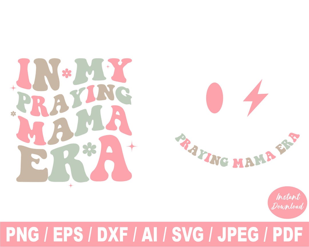In My Praying Mama Era Png, Retro Mama Png, Momlife Svg, Religious Png ...