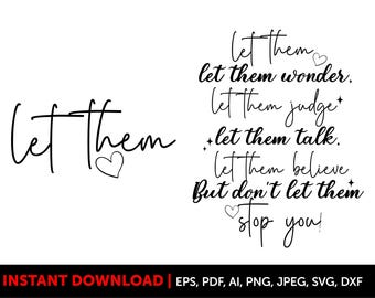 Let Them Svg, Keep Shining Svg, Self Love Svg, Inspirational Svg, Self Worth Svg, Motivational Svg, Mental Health Svg, Cut Files Cricut