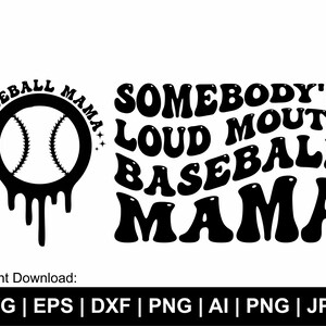 Somebody&#39;s Loud Mouth Baseball Mama Svg, Wavy Shacked Svg, Baseball Vibes Svg, Baseball Mom Svg, Trendy Svg, Clipart, Svg Cut Files Cricut
