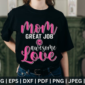 Moeder geweldig werk Svg, Moederdag Svg, Mama Svg, Momlife Svg, moeder T Shirt, moeder liefde Svg, sublimatie Design, Png gesneden bestanden Cricut, silhouet