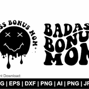 Badass Bonus Mom Svg, Wavy Svg, Wavy Text, Retro Svg, Trending Mom Svg, Stepmom Svg, Trendy Stepmom Shirt Svg, Clipart, Svg Cut Files Cricut