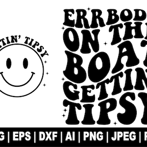 Errbody On The Boat Getting Tipsy Svg, Adult Humor Svg, Retro Wavy Text, Funny Quote Svg, Summer Svg, Lake Png, Camper Life Svg, Cut Files