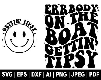 Errbody On The Boat Getting Tipsy Svg, Adult Humor Svg, Retro Wavy Text, Funny Quote Svg, Summer Svg, Lake Png, Camper Life Svg, Cut Files