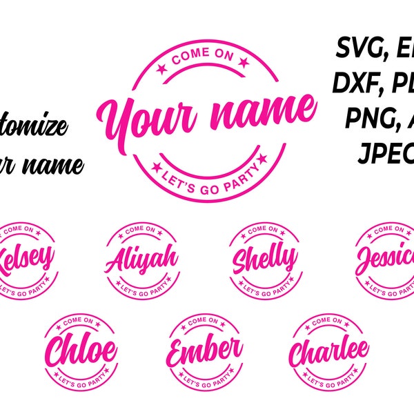 Allez « Votre texte » Let's Go Party Svg, Svg personnalisé, Nom personnalisé Texte personnalisé Princesse Babe Girl Svg, Clipart, Svg Cut File Cricut, Silhouette