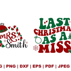 La última Navidad como señorita Svg, Svg personalizado de Navidad, Svg de compromiso de Navidad, Svg personalizado, Svg de invierno, Svg de vacaciones, regalo para ella, archivo de corte Cricut