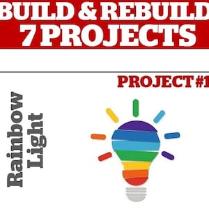 May include: Project #1: Rainbow Light. A colorful light bulb with a rainbow design and a white background.