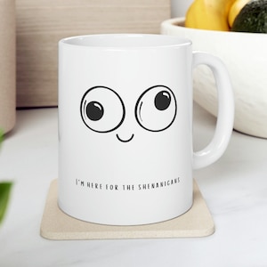 I&#39;m here for the Shenanigans, Shenanigan Enthusiast, Unquie Mug, C is for Caffeine, Mischief Made Me, Funny Mug Gift, Office Humor, Tea Love