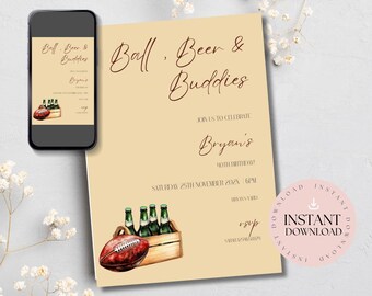 May include: A printable invitation for a 40th birthday party with a brown and white background. The invitation features a cartoon illustration of a wooden crate with six bottles of beer and a football. The text on the invitation reads "Ball, Beer & Buddies" and "Join us to celebrate Bryan's 40th Birthday!"  The date and time of the party are listed as "Saturday 25th November 2024, 6PM".