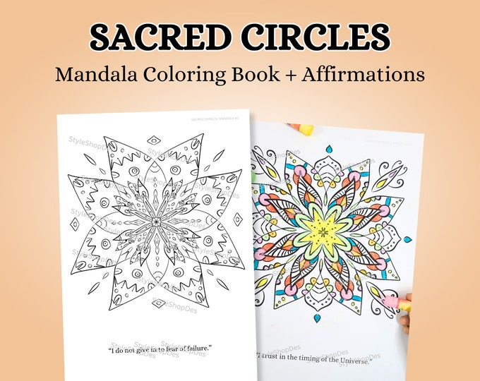 Sacred Circles Mandala and Affirmations Coloring Book, 10 Mandalas Coloring Book, Positive Affirmations Book, Adults Coloring Book
