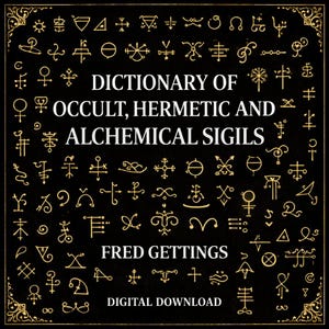 Puede incluir: Un fondo negro con sigilos dorados y el texto "DICTIONARY OF OCCULT, HERMETIC AND ALCHEMICAL SIGILS." Tambi&eacute;n se muestra el nombre del autor, Fred Gettings, y "DIGITAL DOWNLOAD".