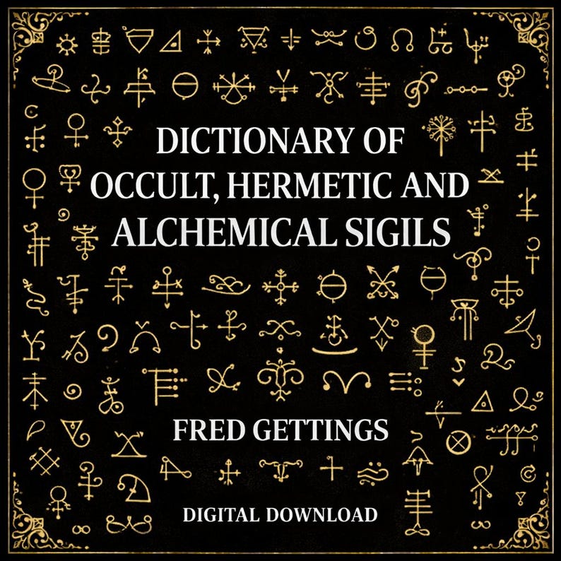 Puede incluir: Un fondo negro con sigilos dorados y el texto "DICTIONARY OF OCCULT, HERMETIC AND ALCHEMICAL SIGILS." Tambi&eacute;n se muestra el nombre del autor, Fred Gettings, y "DIGITAL DOWNLOAD".