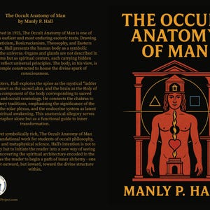 May include: Book cover for "The Occult Anatomy of Man" by Manly P. Hall. The cover features a stylized human figure with a flame and heart symbol, set against a black background with red and orange accents. Text includes the title and author's name.