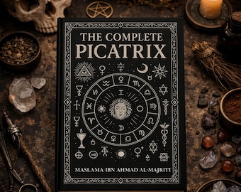 The Complete Picatrix ||The Occult Classic of Astrological Magic, Liber Atratus Edition || Rare Book || Astrological Magic || Grimoire||
