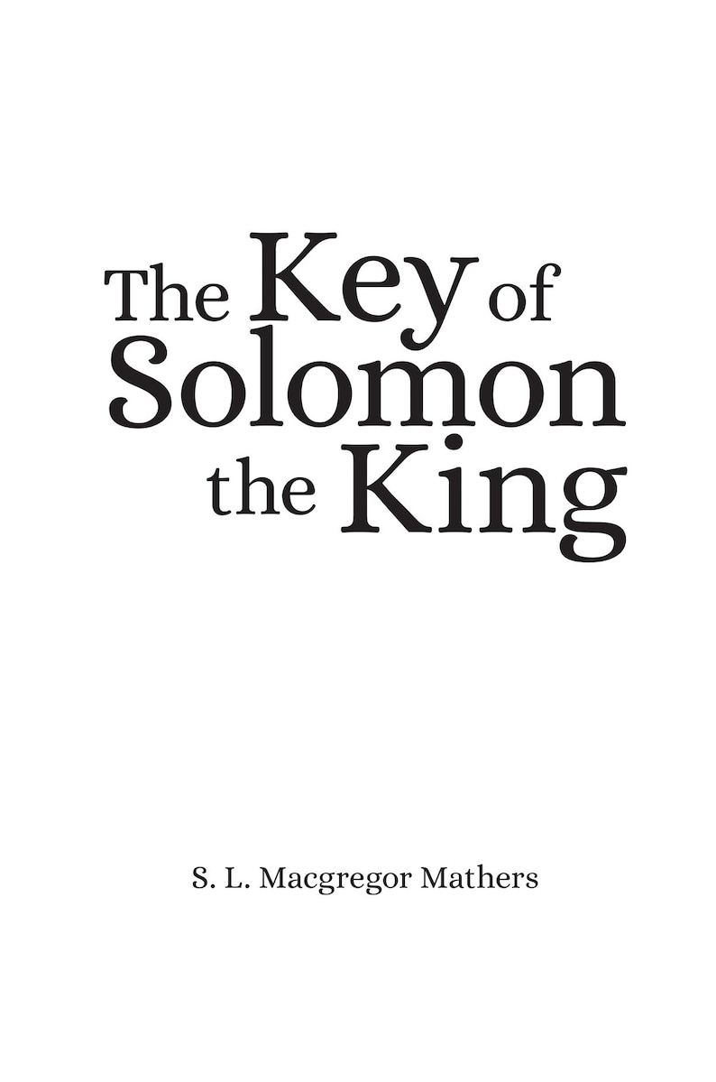 Puede incluir: Portada de libro con el t&iacute;tulo "The Key of Solomon the King" en negrita. El nombre del autor, S. L. Macgregor Mathers, est&aacute; impreso debajo. El fondo es blanco.