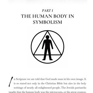 May include: Page from a book with the title "THE HUMAN BODY IN SYMBOLISM." The page features a black and white illustration of a human figure inside a circle and triangle. The text includes the phrase "God made man in his own image."