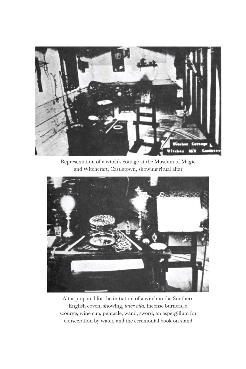 May include: Black and white photograph of a witch's cottage interior and a ritual altar. The cottage scene shows a table and various hanging objects. The altar features a wine cup, pentacle, wand, and other ritual items.