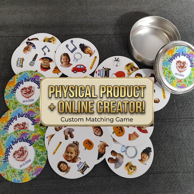 May include: A custom matching game with circular cards featuring various images and faces, alongside a metal tin. The cards have the text "Happy birthday" and "01.11.2026". The game is labeled "PHYSICAL PRODUCT + ONLINE CREATOR! Custom Matching Game".