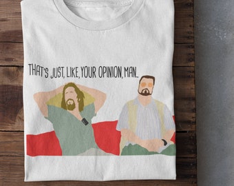 Camiseta unisex de Big Lebowski, que es igual a tu opinión, para hombre, camiseta con cita de película