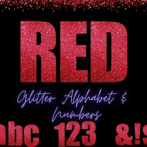 May include: A black background with the word "RED" in large, glittery red letters. Below, the text "Glitter Alphabet & numbers" is written in a cursive font. At the bottom, "abc 123 &!$" is displayed in red glitter.