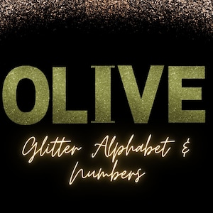 Olive Green Glitter Alphabet And Numbers Clipart Set, Green Glam Letters Clip Art, Digital Instant Download, Glitter Alpha Pack, PNG